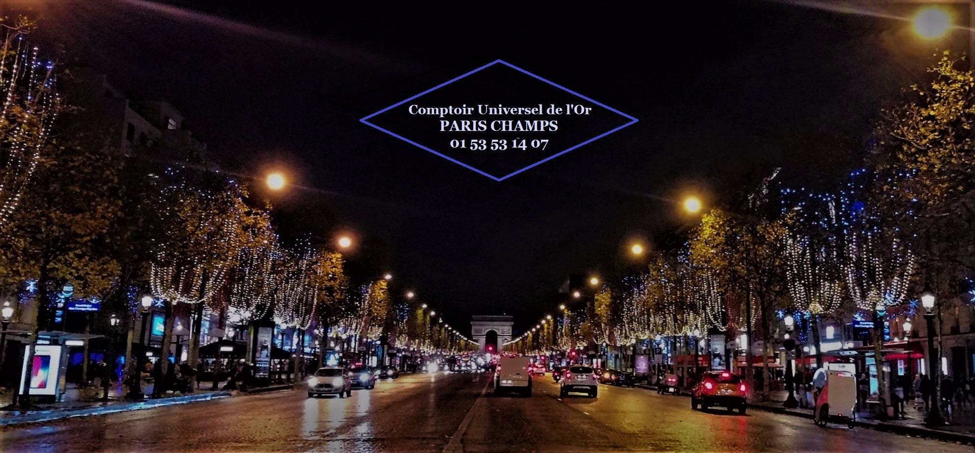 Spécial fêtes: Le Comptoir Universel de l'Or Paris et les illuminations des Champs Elysées